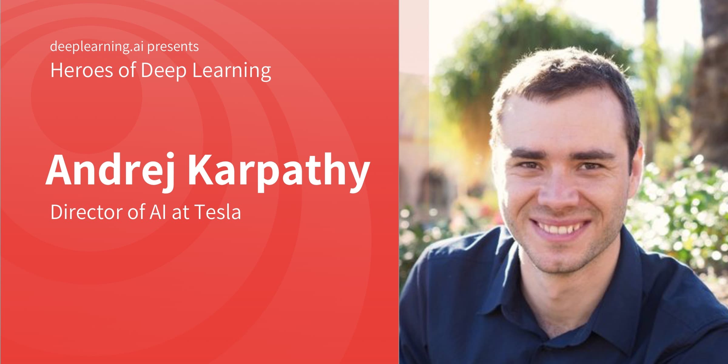 Heroes of Deep Learning: Andrej Karpathy