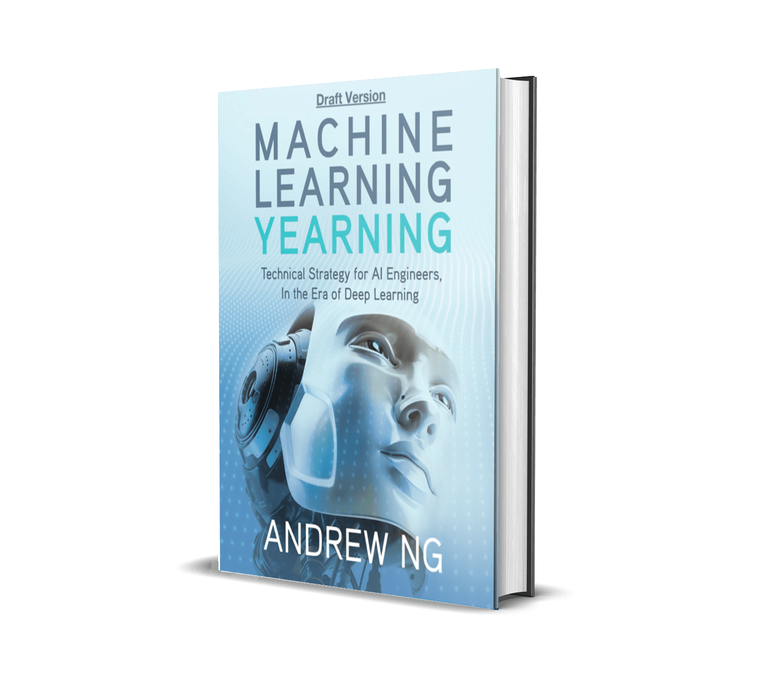 Machine Learning Yearning